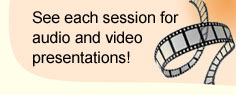 See each session for audio and video presentations!